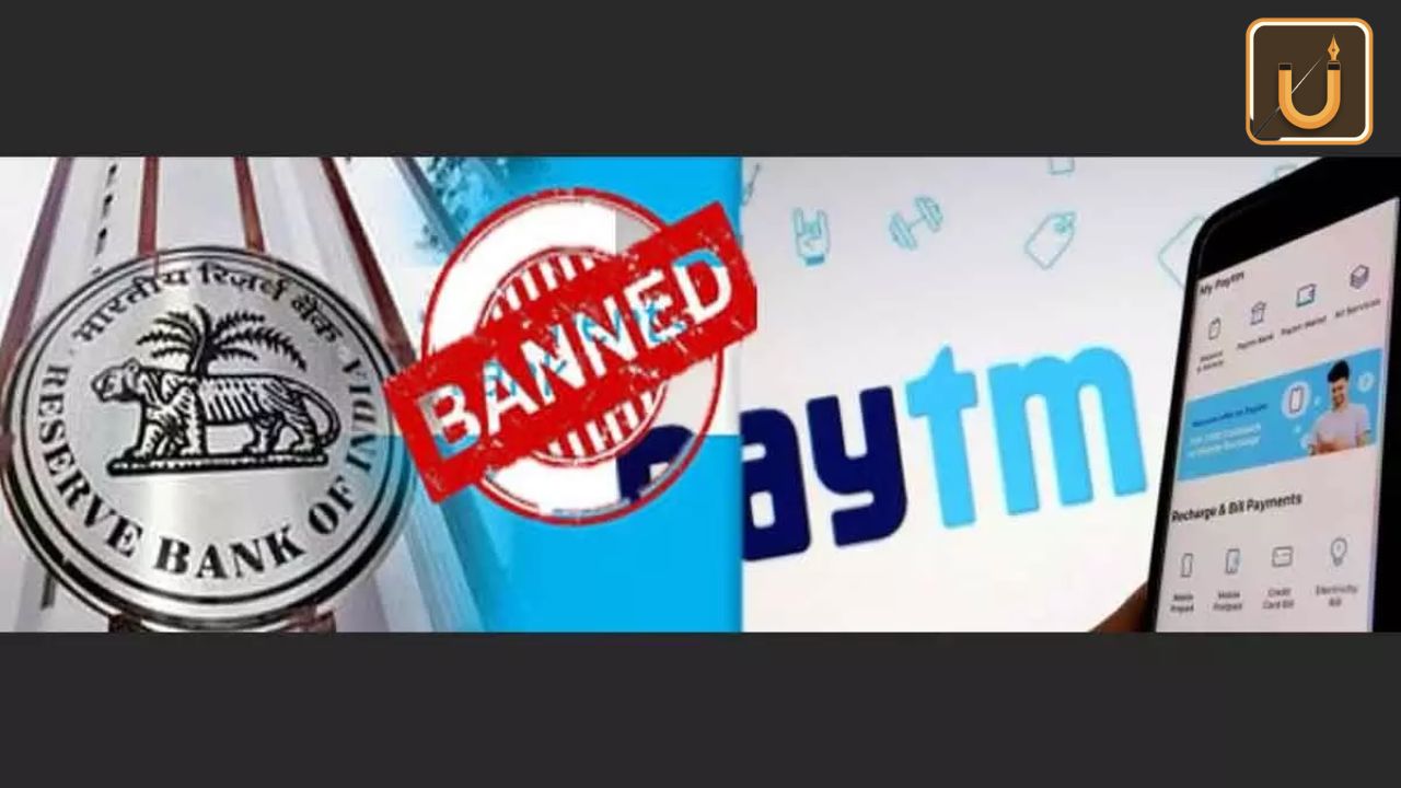 Usthadian Academy / RBI Imposes Major Restrictions On Paytm Payments Bank: Operations Limited Post-February 29